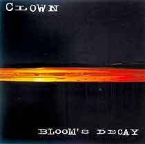 Clown (NOR) : Bloom’s Decay